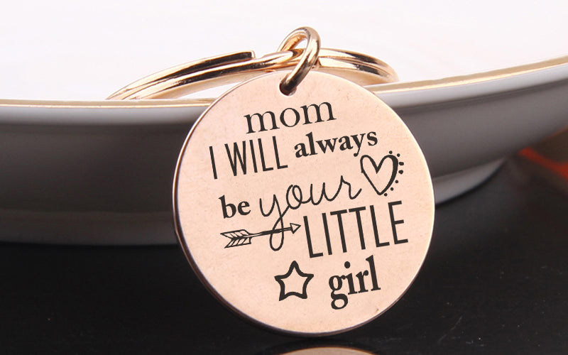 I will always be a key chain gift from your daughter to your jewelry mom, lady. I will always be a key chain gift from your daug - Mariah´s Spiritual Treats